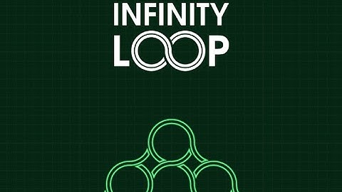 Infinity Loop: Blueprints - Android Gameplay HD