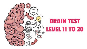 BRAIN TEST - LEVEL 11 TO 20 WALKTHROUGH