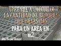 COMO CALCULAR LA CANTIDAD DE BLOQUES EN METROS CUADRADOS INGENIERIA