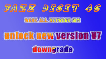 Jazz Digit 4g Unlock New Version V7 Downgrade All Sim Working | Jazz Digit Lates Version Unlock
