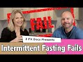 Intermittent Fasting Fails: We've Done These...Have You?