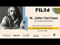 #FilbaOnline2020 - Conversación M.J Harrison en primera persona