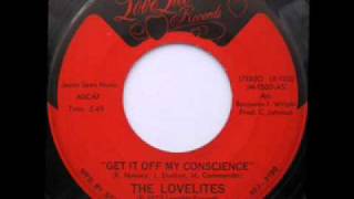 The Lovelites "Get It Off My Conscience"