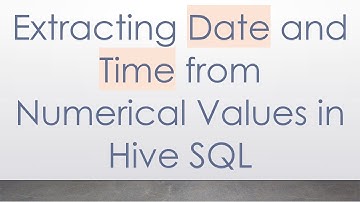 Extracting Date and Time from Numerical Values in Hive SQL