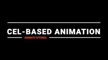 Cel Based Animation