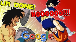 Vegeta Goku And Broly Google Themselves #4