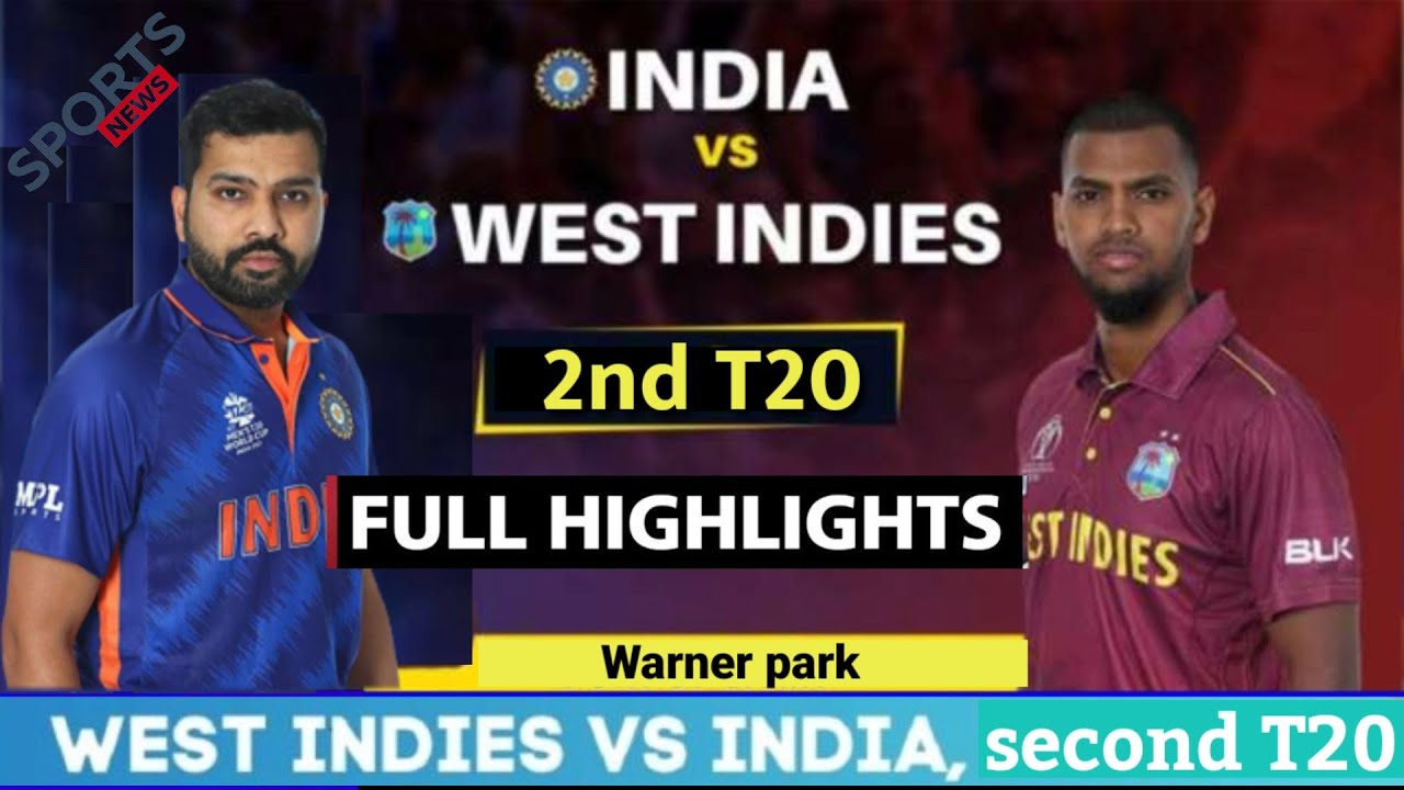 IND vs WI T20 Match 2 Highlights India vs West Indies match 2nd