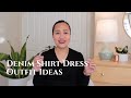 5 Denim Shirt Dress Outfit Ideas + Minimalist Style + How to Style Basics