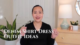 5 Denim Shirt Dress Outfit Ideas + Minimalist Style + How to Style Basics