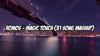 [Songs You Might Like]: Romos - Magic Touch (31 song mashup)