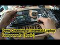 How To Deep Cleaning of Internal Laptop Components (Basic) | refix #38