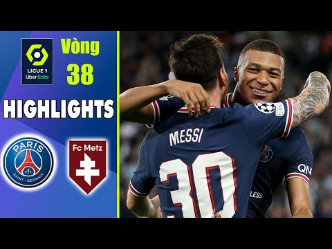 HIGHLIGHTS PSG - METZ: CÚ HATTRICK NHƯ XÁT MUỐI KỀN KỀN TRẮNG CỦA MBAPPE | V38 LIGUE 1