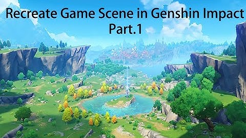Recreate Game Scene in Genshin Impact by using Unity URP Part.1