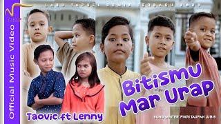 Taufik ft Lenny || Bitis Mu Mar Urap (Official Music Video) || Lagu Tapsel Remix Terbaru 2023