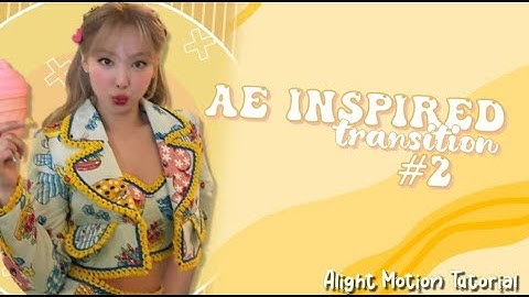 Ae Inspired Transition Alight Motion Tutorial  #2