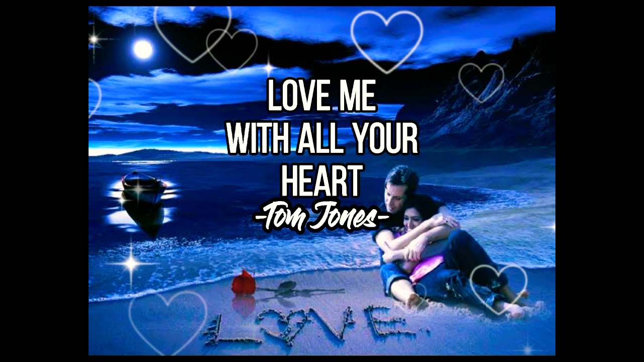 🎶LOVE ME WITH ALL YOUR HEART | Covered By Tom Jones | Engelbert Humperdinck Song Of All Times 🎶