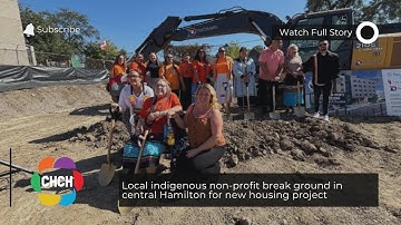 Local indigenous non-profit break ground in central Hamilton for new housing project