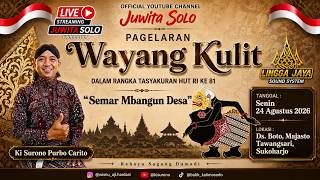 🔴 LIVE  WAYANG KULIT KI SURONO PURBO CARITO/SEMAR MBANGUN DESO//24 AGUSTUS  2026