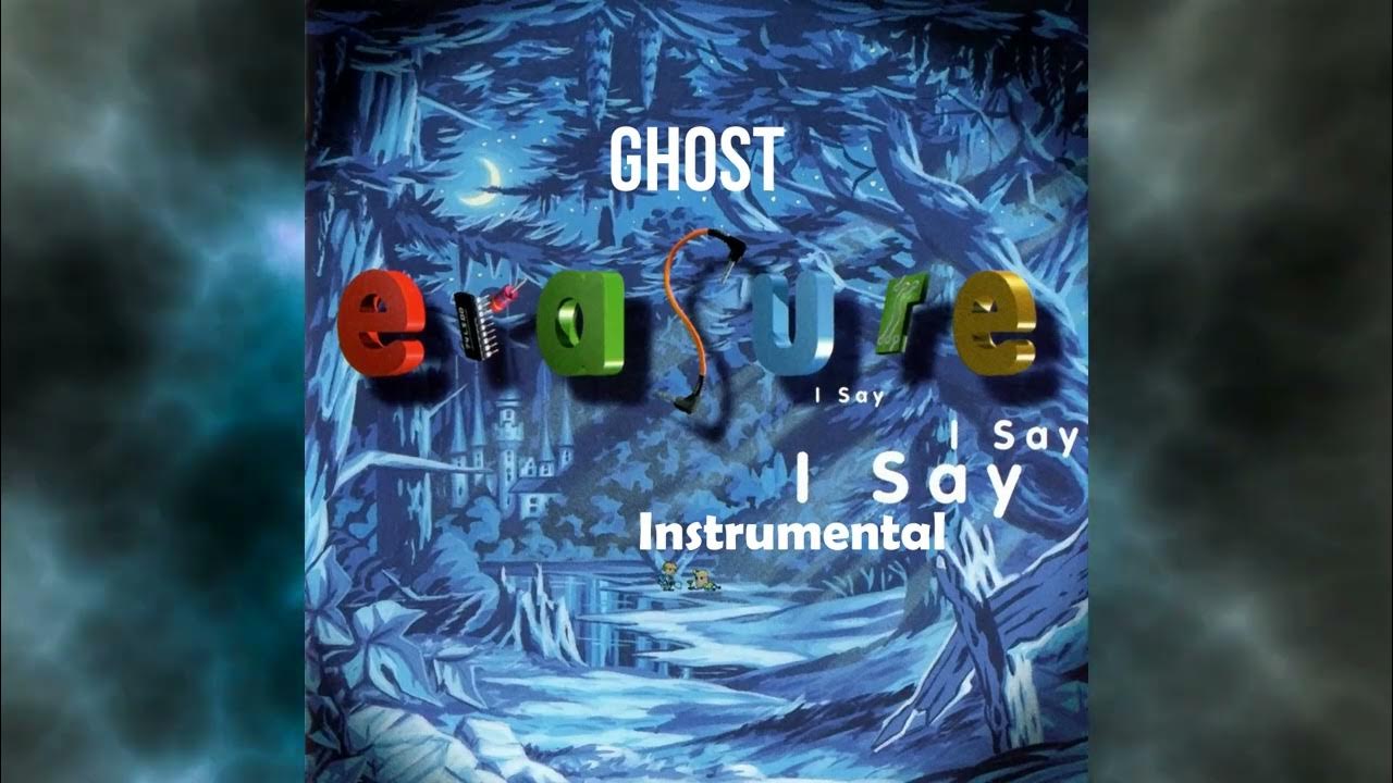 Erasure Ghost Instrumental YouTube