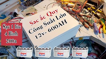 Sạc ắc quy . Điện Tử Công Suất Lớn , Nap 1 lúc 4 bình 200AH