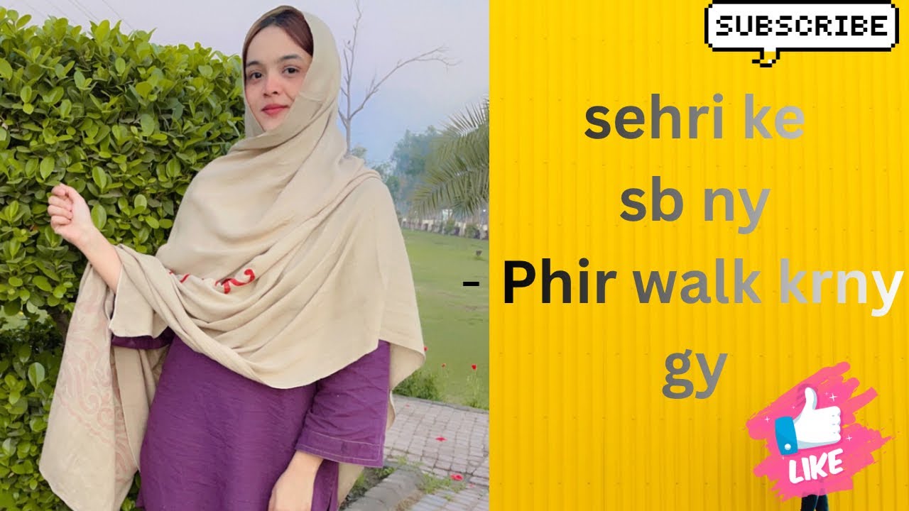 Sehri ke Sb ny Phir walk Krny Gy udr fan mil gy 😂❤️🫶🏻