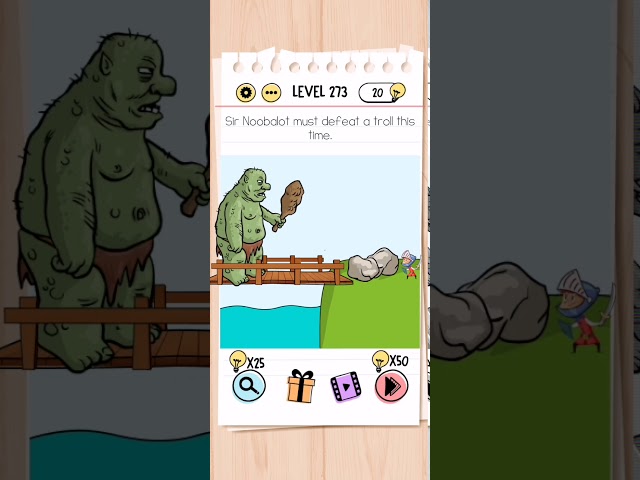 Sir Noobalot Must Defeat A Troll This Time Level 273 Brain Test Answers Sir Noobalot Must Defeat A Troll This Time Level 273 Brain Test Answers