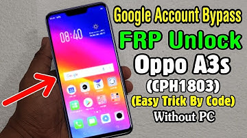 Oppo A3s (CPH1803) FRP Unlock or Google Account Bypass || Without PC || Easy Trick By Code 100% Work