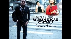 (OFFICIAL Lyric Video) #jangankecamcintaku Bahrain Rahman (  jangan kecam cintaku )  - Durasi: 3:23. 