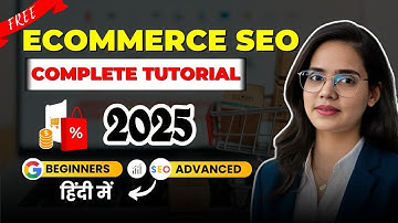 eCommerce SEO Complete Tutorial in 2025 || SEO Mastery for eCommerce Website