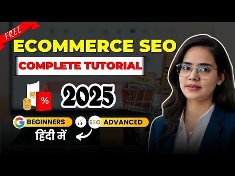 eCommerce SEO Complete Tutorial in 2025 || SEO Mastery for eCommerce Website