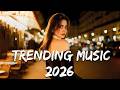 Top Hits 2026 Playlist TikTok Spotify Viral Hits Trending Music 2026 Latest Songs 2026 
