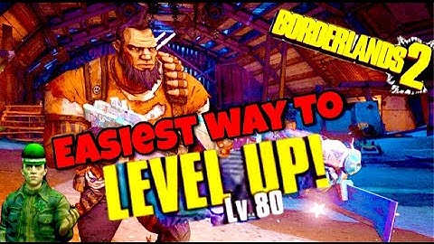 Borderlands 2 The Easiest Xp Method. Level 80 in one day! *ANY CHARACTER