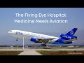 view The Flying Eye Hospital: Medicine Meets Aviation digital asset number 1