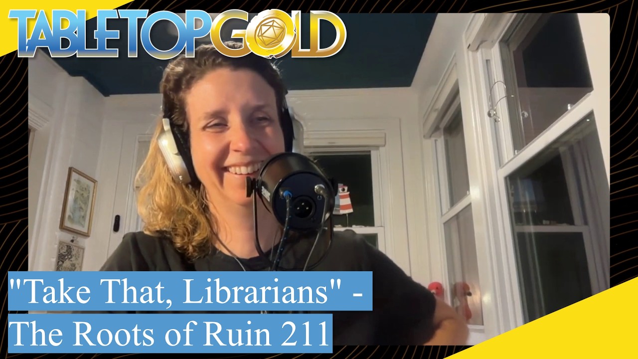 "Take That, Librarians" - The Roots of Ruin 211 - Pathfinder 2E Abomination Vaults