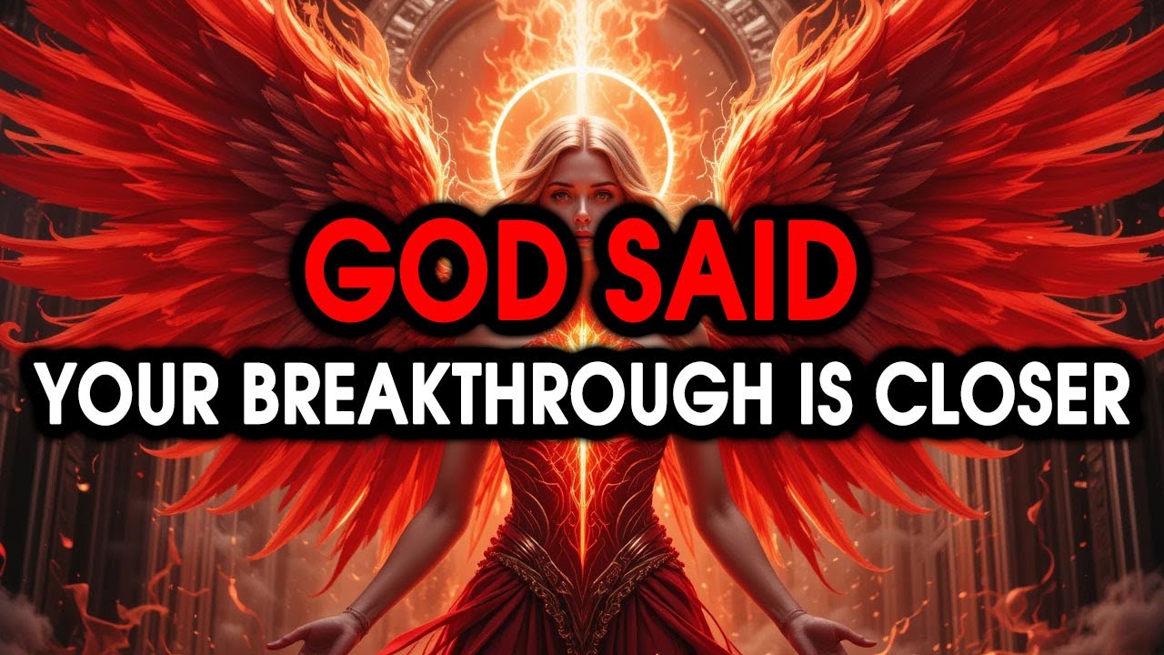 CHOSEN ONE, YOUR BREAKTHROUGH IS CLOSER THAN YOU THINK – GOD HAS SPOKEN 🔥🙌