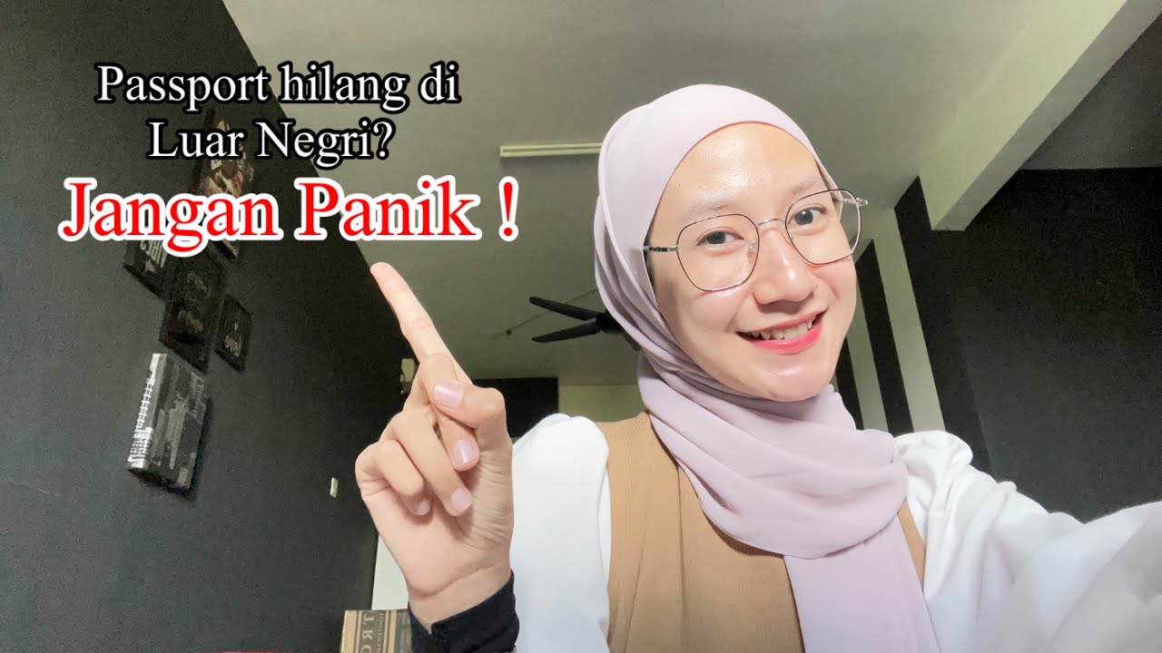 CARA URUS PASPORT HILANG DI KBRI KUALA LUMPUR 🇲🇾 