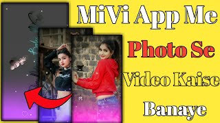 MiVi App Me Photo Se video kaise banaye || MiVi use app kaise kare || MiVi App video editing#MiviApp screenshot 1
