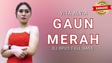 Vita Alvia Gaun Merah Karaoke No Vokal