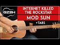 Internet Killed The Rockstar Guitar Tutorial Mod Sun Guitar Lesson |Chords + Lead|