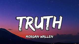 Download Mp3 Morgan Wallen Truth New Song UNRELEASED