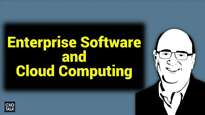 Inside Enterprise Software and Cloud Computing (CXOTalk #286) - DayDayNews