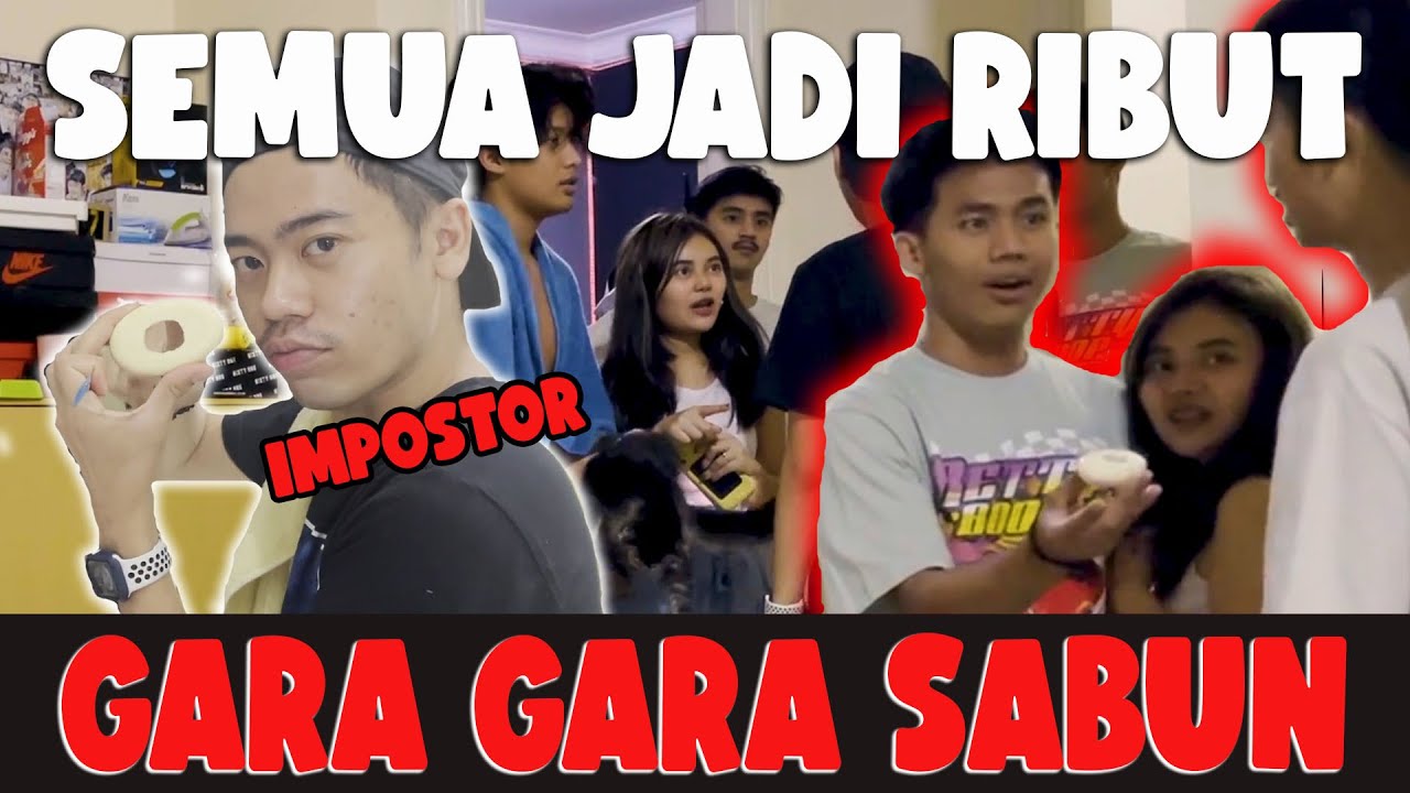 PRANK SABUN BOLONG SALING MENYALAHKAN SAMPE RIBUT - GADUH 1  RUMAH WKWK