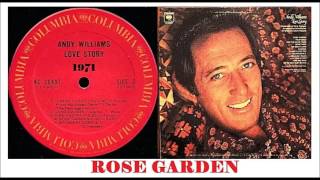 Andy Williams - Rose Garden 1971