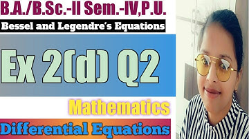 Exercise 2(d) Q2 ll Bessel