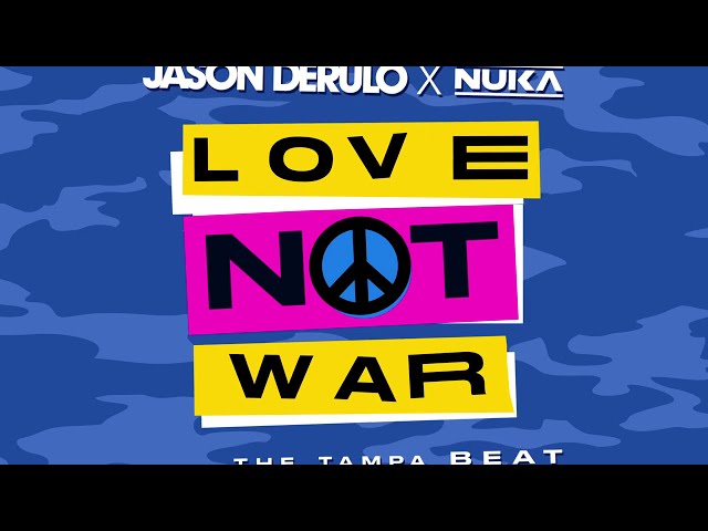 Jason Derulo x Nuka - Love Not War [Official Lyric Video] class=