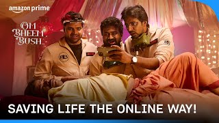 Saving The Life The Internet Way! | Om Bheem Bush | Prime Video India