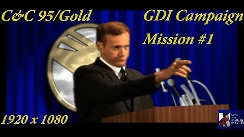 C&C 95/Gold - GDI Campaign - Mission #1 - 1080p