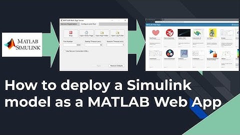 Sharing Simulink Simulations as Web Apps