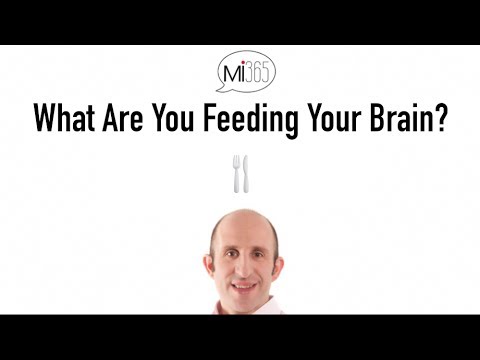 What Are You Feeding Your Brain? What Are You Feeding Your Brain?