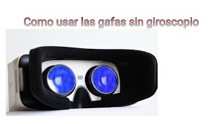 Como usar las gafas vr sin giroscopio screenshot 5